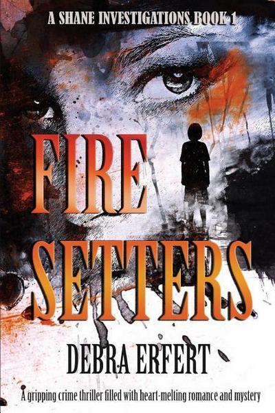 Fire Setters