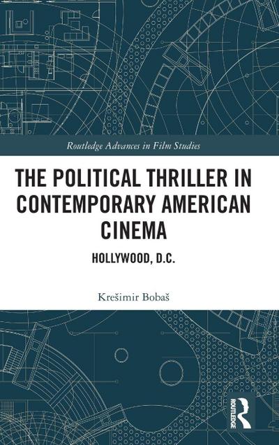 The Political Thriller in Contemporary American Cinema