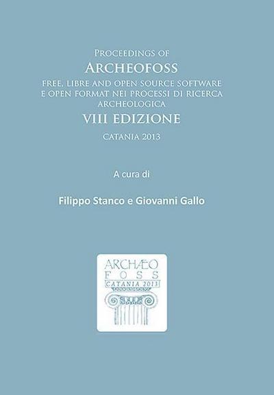 Proceedings of ArcheoFOSS