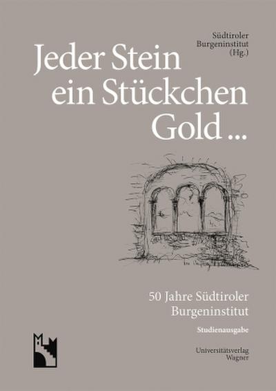 Jeder Stein ein Stückchen Gold ...