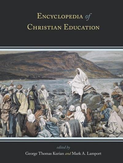 Encyclopedia of Christian Education: 3 Volumes