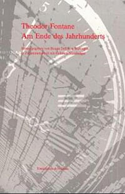 Theodor Fontane: Am Ende des Jahrhunderts I