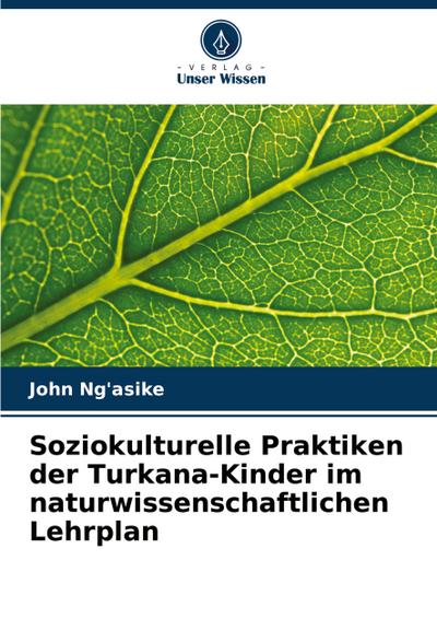 Soziokulturelle Praktiken der Turkana-Kinder im naturwissenschaftlichen Lehrplan