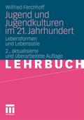 Jugend und Jugendkulturen im 21. Jahrhundert