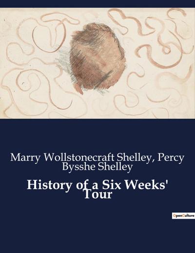 History of a Six Weeks’ Tour