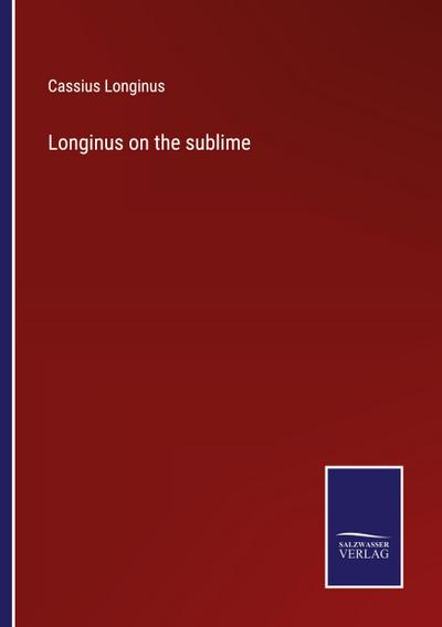 Longinus on the sublime