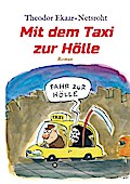 Mit dem Taxi zur Hölle - Als mich der Teufel jagte