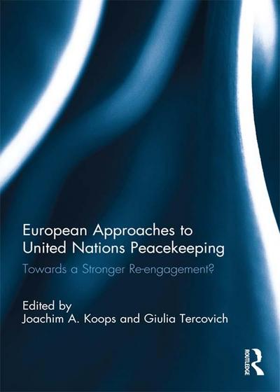 European Approaches to United Nations Peacekeeping