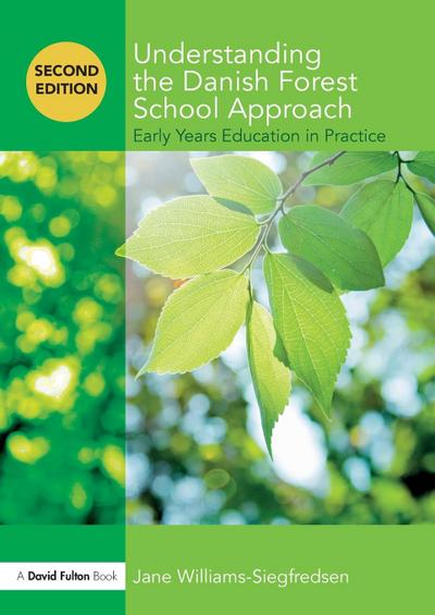 Understanding the Danish Forest School Approach