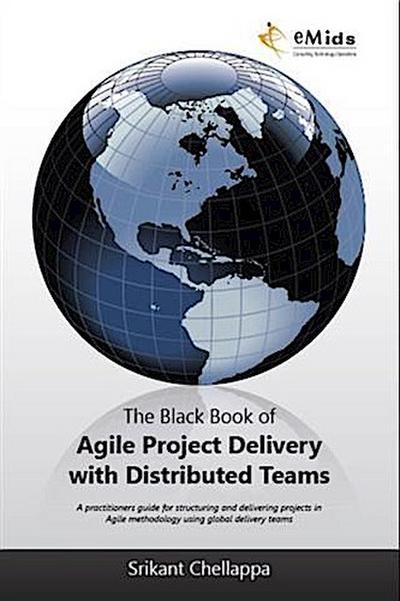 Black Book of Agile Project Delivery with Distributed Teams