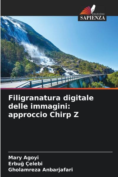 Filigranatura digitale delle immagini: approccio Chirp Z