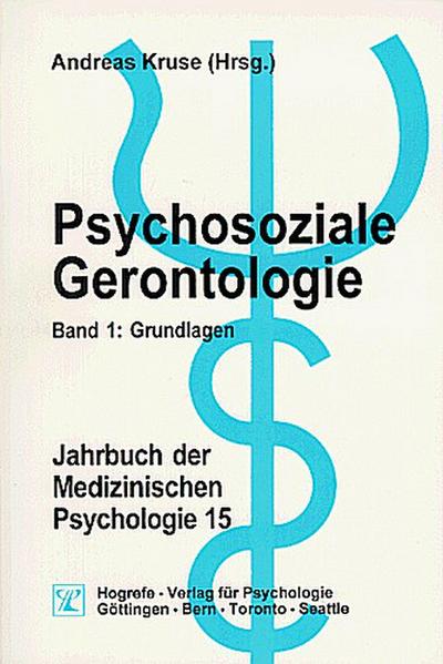 Psychosoziale Gerontologie 1. Grundlagen