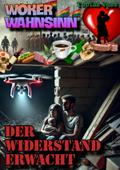 Woker Wahnsinn: Der Widerstand erwacht