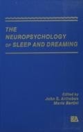 Neuropsychology of Sleep and Dreaming