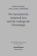 Der messianische Anspruch Jesu und die Anfänge der