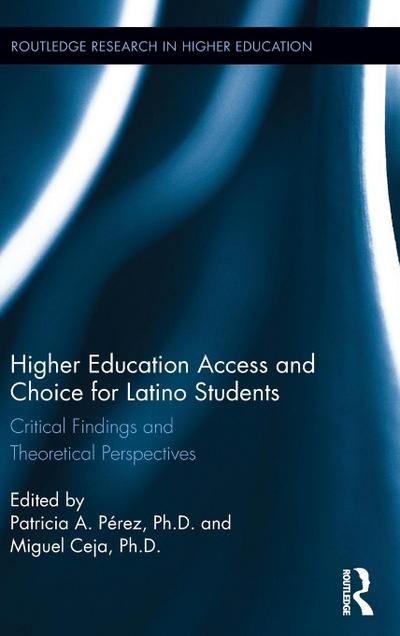 Higher Education Access and Choice for Latino Students