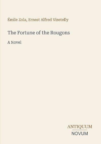 The Fortune of the Rougons