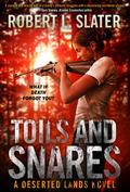 Toils and Snares (Deserted Lands, #4)