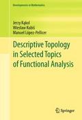 Descriptive Topology in Selected Topics of Functional Analysis