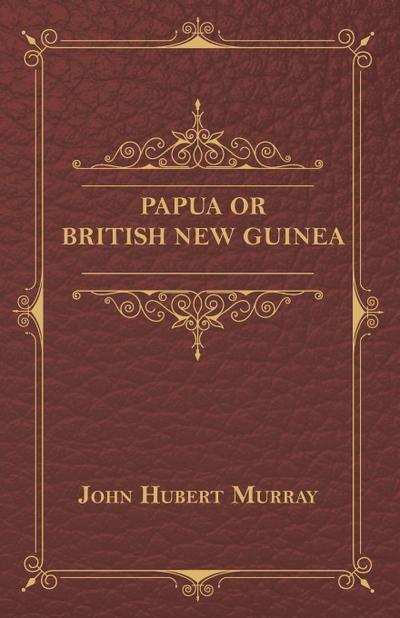 Papua Or British New Guinea