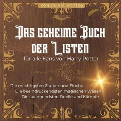 Das geheime Buch der Listen für alle Fans von Harry Potter