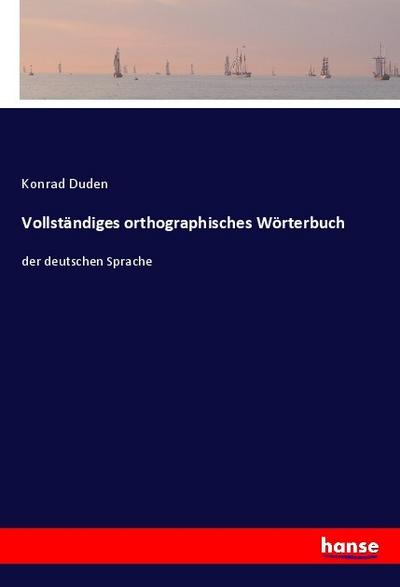 Vollständiges orthographisches Wörterbuch