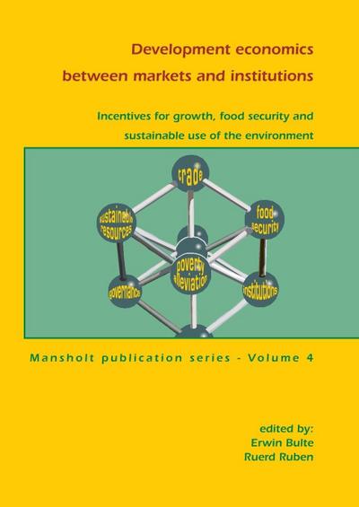 Development Economics Between Markets and Institutions