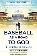 Baseball as a Road to God