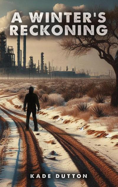 A Winter’s Reckoning