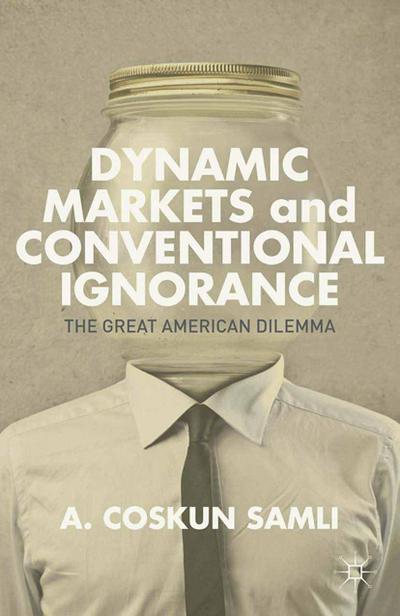 Dynamic Markets and Conventional Ignorance