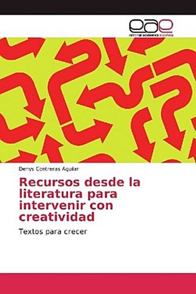 Recursos desde la literatura para intervenir con creatividad