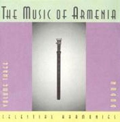 The Music Of Armenia,Vol. 3