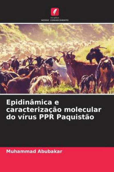 Epidinâmica e caracterização molecular do vírus PPR Paquistão