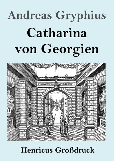 Catharina von Georgien (Großdruck)