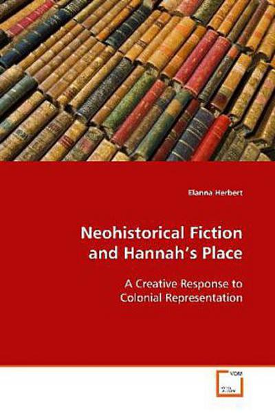 Neohistorical Fiction and Hannah’s Place