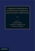 Cambridge Compendium of International Commercial and Investment Arbitration