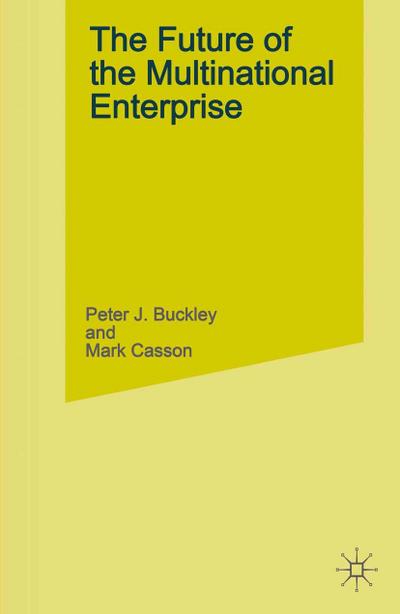 The Future of the Multinational Enterprise, 2nd ed