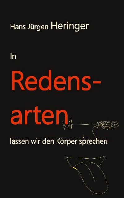 In Redensarten lassen wir unseren Körper sprechen