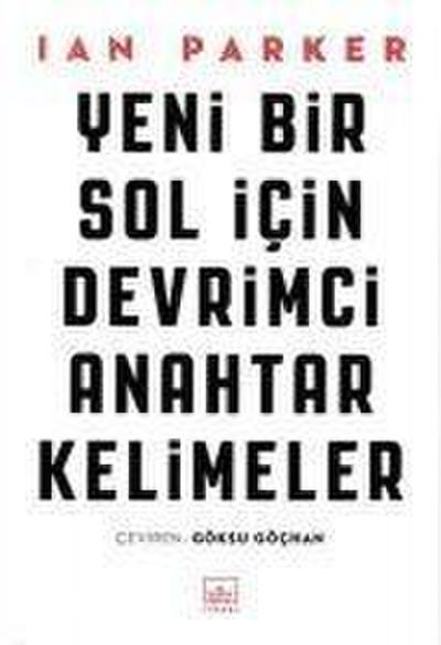 Yeni Bir Sol Icin Devrimci Anahtar Kelimeler