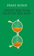 Steckt den Sand nicht in den Kopf