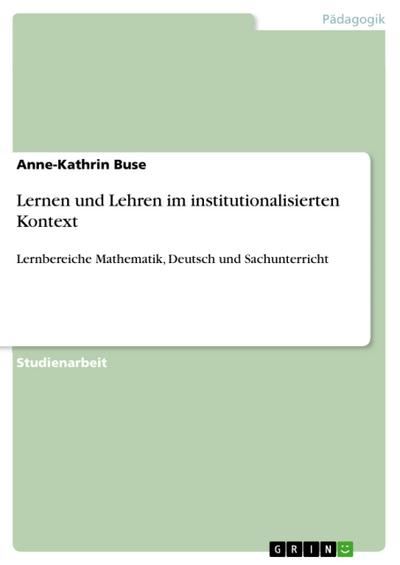 Lernen und Lehren im institutionalisierten Kontext
