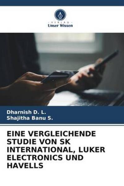 EINE VERGLEICHENDE STUDIE VON SK INTERNATIONAL, LUKER ELECTRONICS UND HAVELLS