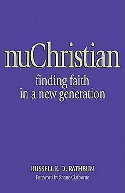 nuChristian: Finding Faith in a New Generation
