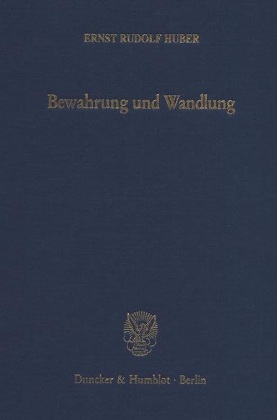 Bewahrung und Wandlung.