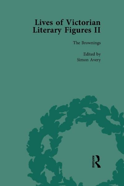 Lives of Victorian Literary Figures, Part II, Volume 1