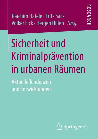Sicherheit und Kriminalprävention in urbanen Räumen