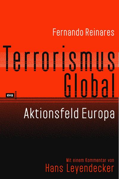 Terrorismus Global. Aktionsfeld Europa