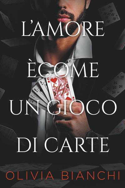 L’amore Ècome Un Gioco Di Carte