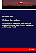 Vigilante days and ways;