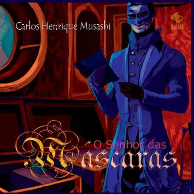 O Senhor Das Máscaras
